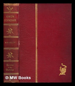 Item #397074 Owen Glyndwr and the last struggle for Welsh independence : with a brief sketch of...