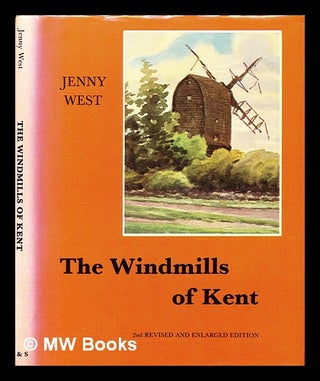 Item #397137 The windmills of Kent. Jenny West