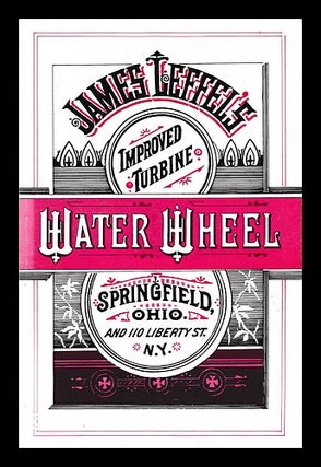 Item #397261 Illustrated hand book of James Leffel's improved double turbine water wheel for 1885...