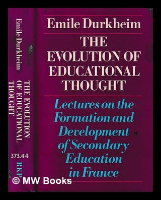 Item #397386 The evolution of educational thought : lectures on the formation and development of...
