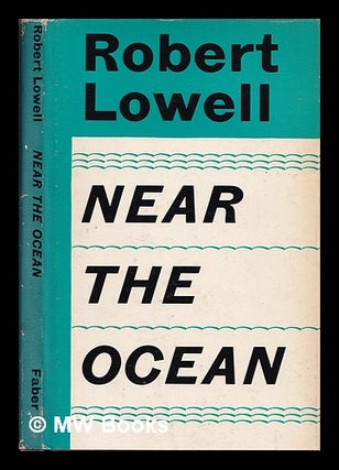 Item #397429 Near the ocean. Robert Lowell