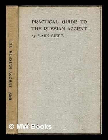 Item #397509 Practical guide to the Russian accent. London : R. Jaschke.