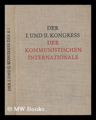Item #39757 Der I. Und II. Kongress Der Kommunistischen Internationale; Dokumente Der Kongresse...
