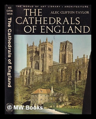 Item #397596 The cathedrals of England. Alec Clifton-Taylor