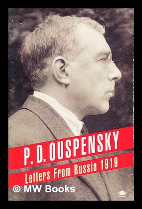 Item #397597 Letters from Russia 1919. P. D. Ouspensky, Petr Dem i. a. novich