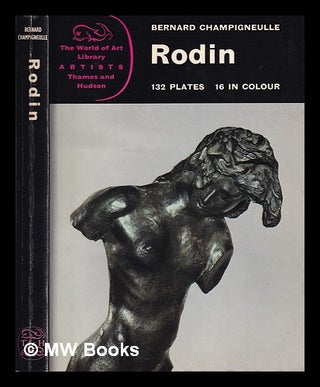 Item #397616 Rodin / Bernard Champigneulle ; [translated from the French by J. Maxwell...