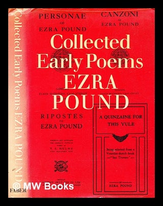 Item #397640 Collected early poems of Ezra Pound / edited by Michael John King ; with an...