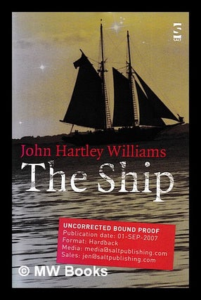 Item #397702 The ship / John Hartley Williams. John Hartley Williams