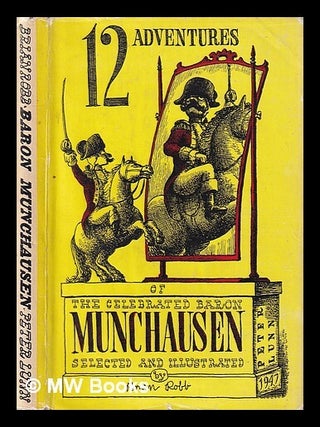 Item #397706 12 adventures of the celebrated Baron Munchausen / selected and illustrated by Brian...