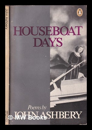 Item #397764 Houseboat days : poems / by John Ashbery. John Ashbery