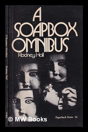 Item #397787 A soapbox omnibus. Rodney Hall, 1935