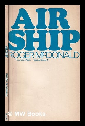 Item #397789 Airship / [by] Roger McDonald. Roger McDonald, 1941