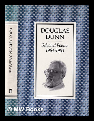 Item #397868 Selected poems, 1964-1983 / Douglas Dunn. Douglas Dunn