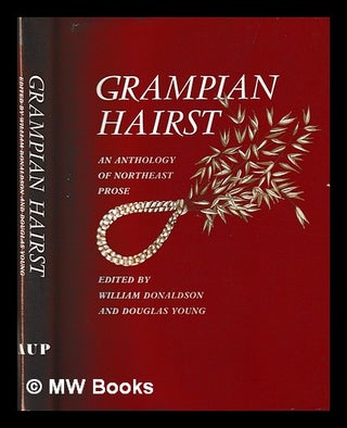 Item #397998 Grampian hairst : an anthology of northeast prose / edited by William Donaldson and...
