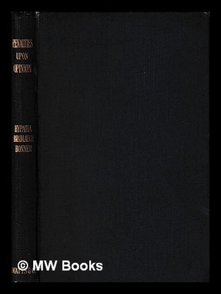 Item #398023 Penalties upon opinion, or, Some records of the laws of heresy and blasphemy /...