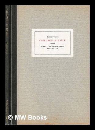 Item #398148 Children in exile / James Fenton. James Fenton, 1949