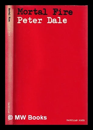 Item #398218 Mortal fire. Peter Dale, 1938