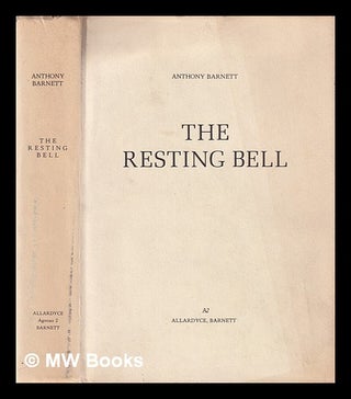 Item #398224 The resting bell. Anthony Barnett, 1941