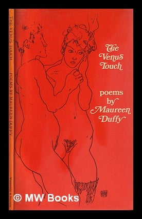 Item #398234 The Venus touch : poems by Maureen Duffy. Maureen Duffy, 1933