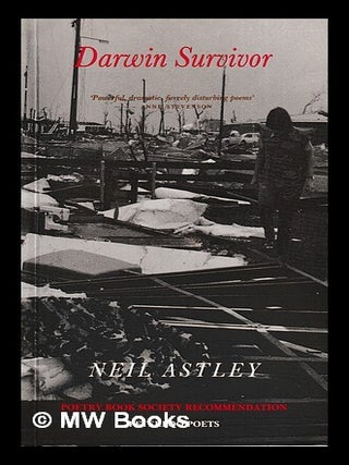 Item #398297 Darwin survivor / Neil Astley. Neil Astley