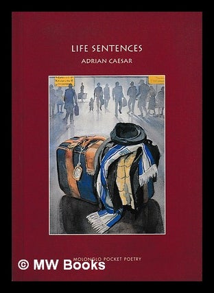 Item #398395 Life sentences / Adrien Caesar. Adrian 1955- Caesar