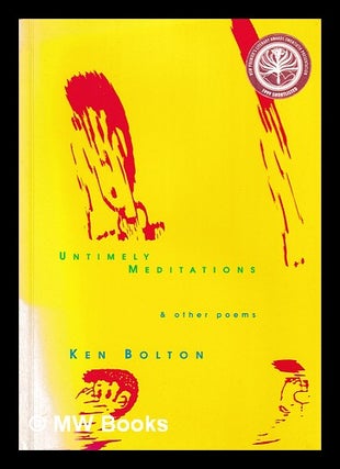 Item #398514 Untimely meditations / Ken Bolton. Ken Bolton, 1949