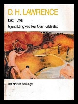 Item #398641 Dikt i utval og gjendikting ved Per Olav Kaldestad. D. H. Lawrence