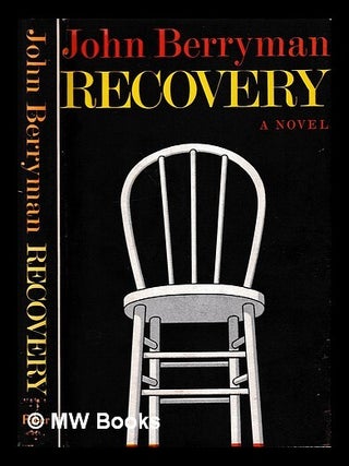 Item #398727 Recovery / John Berryman. John Berryman