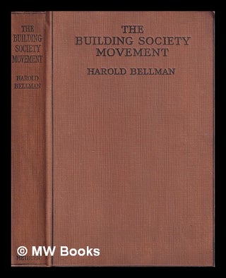 Item #398765 The Building Society Movement ... With an introduction by Sir Josiah Stamp. Charles...