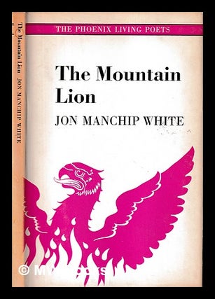 Item #398914 The mountain lion / [by] Jon Manchip White. Jon Manchip White