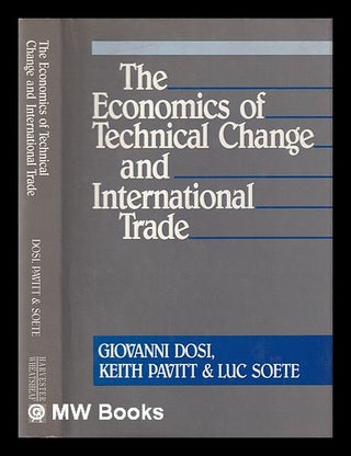 Item #399014 The economics of technical change and international trade / Giovanni Dosi, Keith...