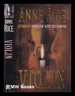 Item #399039 Violin / Anne Rice. Anne Rice
