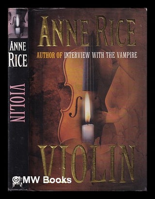 Item #399071 Violin / Anne Rice. Anne Rice