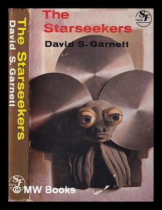Item #399089 The starseekers / [by] David S. Garnett. David S. Garnett