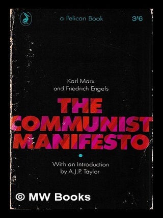 Item #399102 The Communist manifesto / Karl Marx, Friedrich Engels ; with an introduction by A....