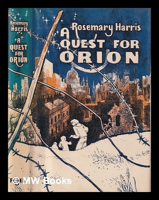 Item #399141 A quest for Orion / Rosemary Harris. Rosemary Harris