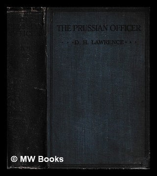 Item #399270 The Prussian Officer / D. H. Lawrence. D. H. Lawrence