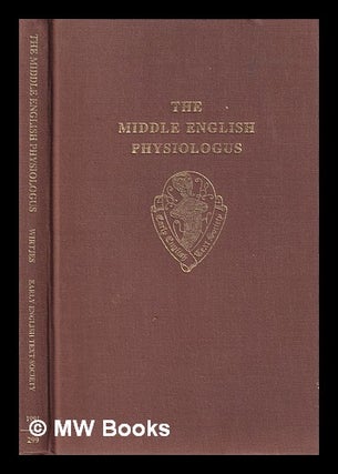 Item #399409 The Middle English physiologus / edited by Hanneke Wirtjes. Hanneke Wirtjes