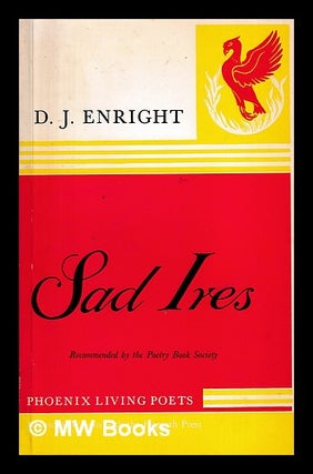 Item #399478 Sad ires and others / by D.J. Enright. D. J. Enright, Dennis Joseph