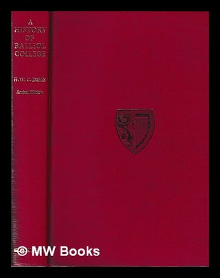 Item #399557 A history of Balliol College / by H.W. Carless ; revised by R.H.C. Davis and Richard...