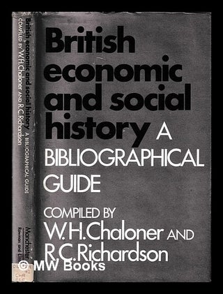 Item #399582 British economic and social history : a bibliographical guide / compiled by W.H....