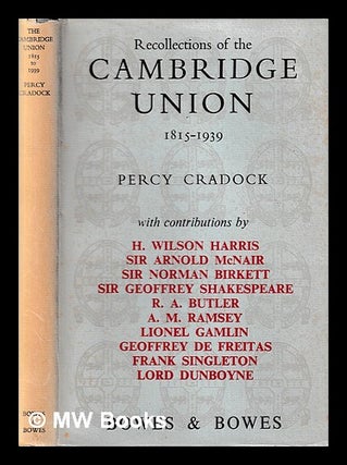 Item #399703 Recollections of the Cambridge Union, 1815-1939. / With contributions by H. Wilson...