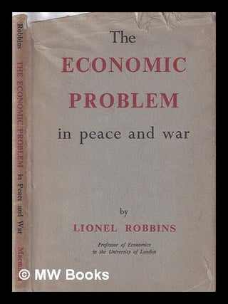 Item #399732 The economic problem in peace and war : some reflections on objectives and...