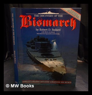 Item #399878 The discovery of the Bismarck / by Robert D. Ballard with Rick Archbold ;...