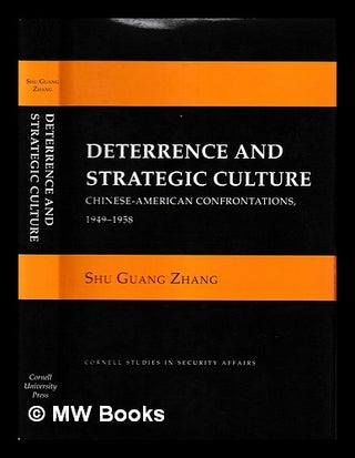 Item #399953 Deterrence and Strategic Culture : Chinese-American Confrontations, 1949-1958 / Shu...