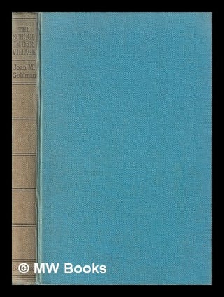 Item #399989 The school in our village : by Joan M. Goldman / illustrated by Edward Ardizzone....