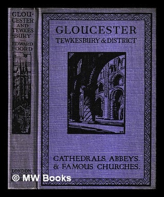 Item #400348 Gloucester, Tewkesbury and district : cathedrals, abbeys & famous churches / by...
