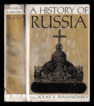 Item #400370 A history of Russia. Nicholas V. Riasanovsky