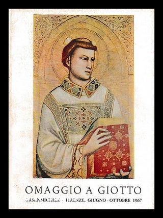 Item #400586 Omaggio a Giotto : Firenze, Orsanmichele, giugno-ottobre 1967. Giotto, painter