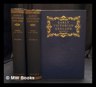 Item #400602 Early Victorian England, 1830-1865 / edited by G. M. Young : Complete in 2 Volumes....